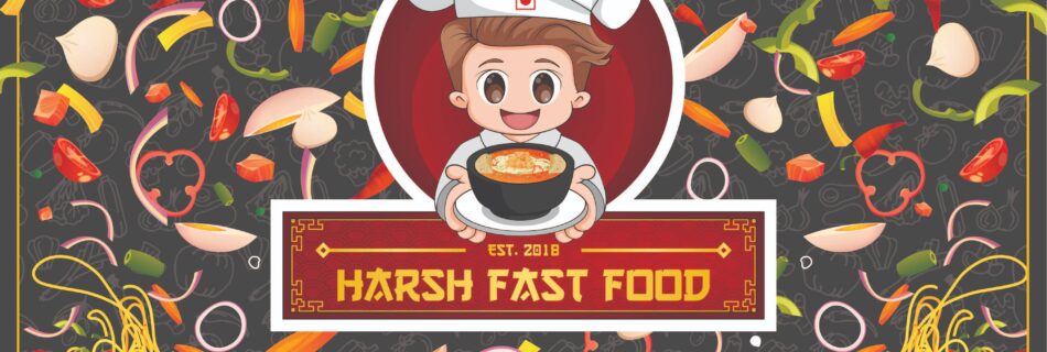 Harsh Fast food